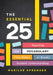 The Essential 25: Teaching the Vocabulary That Makes or Breaks Student Understanding by Marilee Sprenger