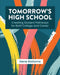 Tomorrow's High School: Creating Student Pathways for Both College and Career by Gene Bottoms