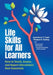 Life Skills for All Learners: How to Teach, Assess, and Report Education's New Essentials by Antarina S. F. Amir