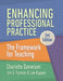 Enhancing Professional Practice: The Framework for Teaching by Charlotte Danielson