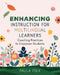 Enhancing Instruction for Multilingual Learners: Coaching Practices to Empower Students by Paula Polk