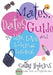 The Mates, Dates Guide to Life, Love, and Looking Luscious by Cathy Hopkins