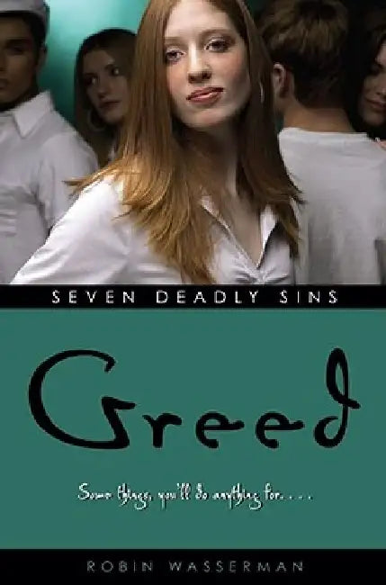 Greed by Robin Wasserman