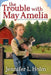 The Trouble with May Amelia by Jennifer L. Holm