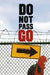 Do Not Pass Go by Kirkpatrick Hill