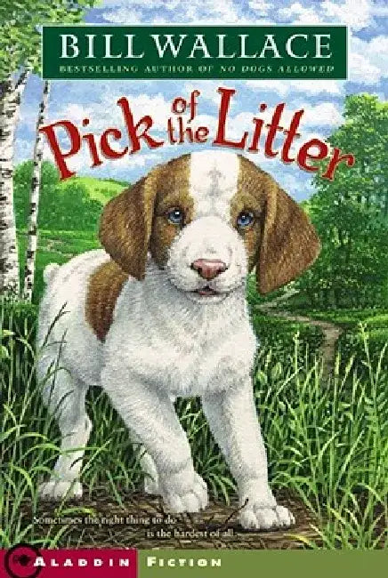 Pick of the Litter by Bill Wallace