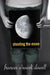 Shooting the Moon by Frances O. Dowell