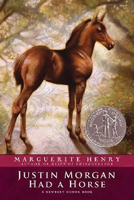 Justin Morgan Had a Horse by Marguerite Henry