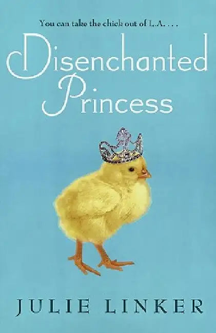 Disenchanted Princess by Julie Linker
