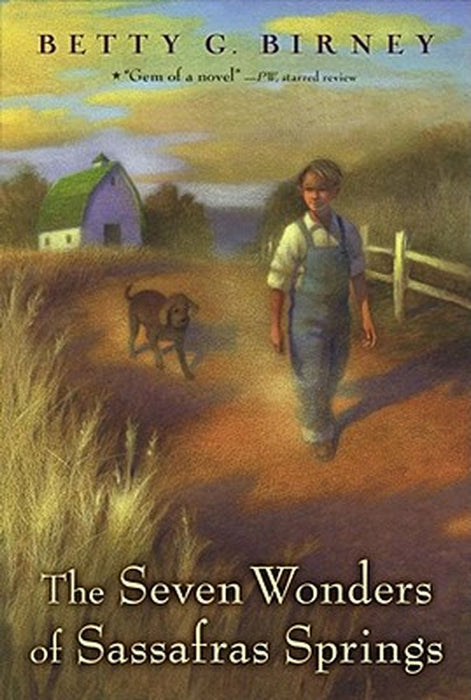 The Seven Wonders of Sassafras Springs by Betty G. Birney
