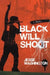 Black Will Shoot by Jesse Washington
