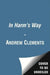 In Harm's Way by Andrew Clements