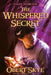 The Whispered Secret, 2 by Obert Skye