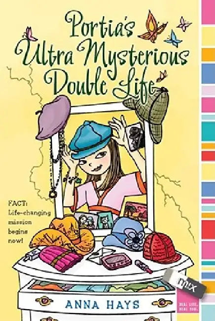 Portia's Ultra Mysterious Double Life by Anna Hays