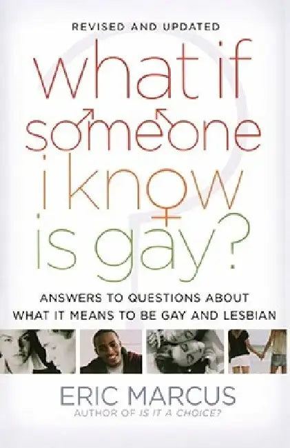 What If Someone I Know Is Gay? by Eric Marcus