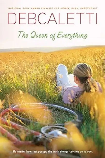 The Queen of Everything by Deb Caletti