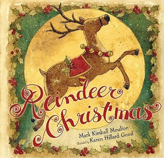 Reindeer Christmas by Mark Kimball Moulton
