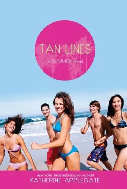 Tan Lines: Sand, Surf, and Secrets; Rays, Romance, and Rivalry; Beaches, Boys, and Betrayal by Katherine Applegate