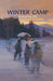 Winter Camp by Kirkpatrick Hill