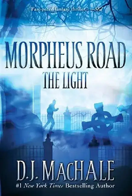 The Light by D. J. Machale
