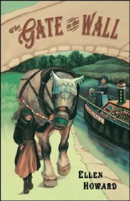 The Gate in the Wall by Ellen Howard