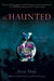 The Haunted by Jessica Verday