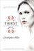 Thirst No. 2: Phantom, Evil Thirst, Creatures of Forever by Christopher Pike