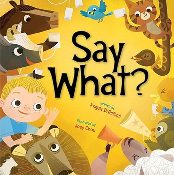 Say What? by DiTerlizzi, Angela