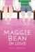 Maggie Bean in Love by Tricia Rayburn