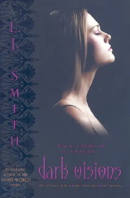 Dark Visions: The Strange Power/The Possessed/The Passion by L. J. Smith