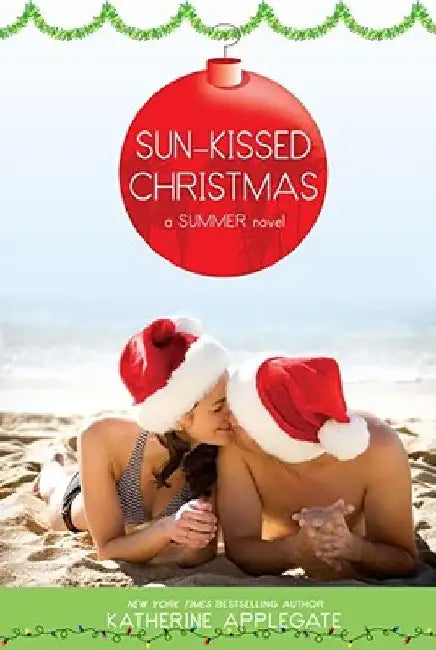 Sun-Kissed Christmas by Katherine Applegate