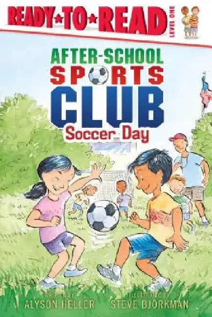 Soccer Day: Ready-To-Read Level 1 by Alyson Heller