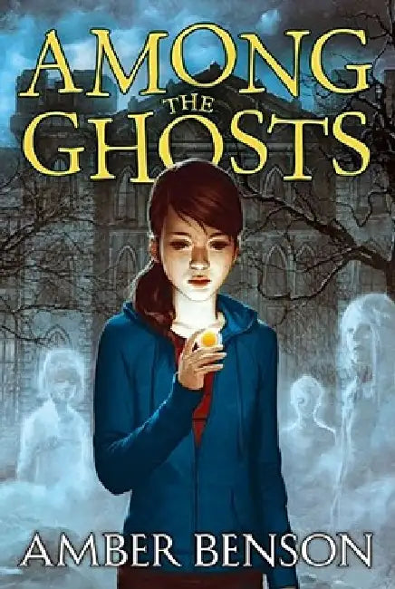 Among the Ghosts by Amber Benson