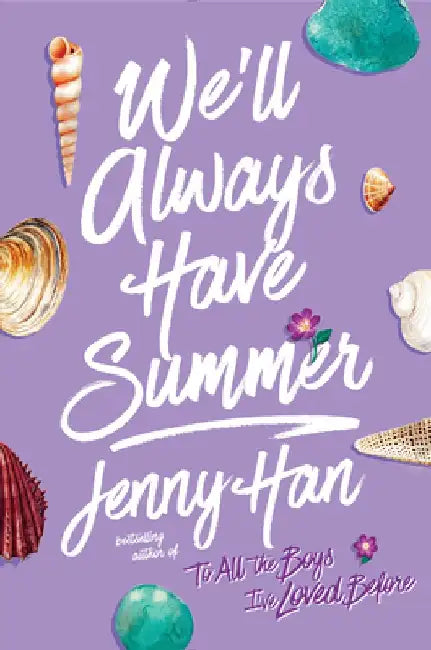 We'll Always Have Summer by Jenny Han