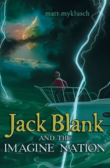 Jack Blank And The Imagine Nation by Matt Myklusch