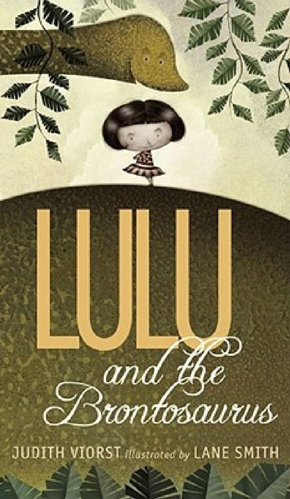 Lulu and the Brontosaurus by Judith Viorst