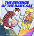 Revenge of the Baby-SAT: A Calvin and Hobbes Collection by Bill Watterson