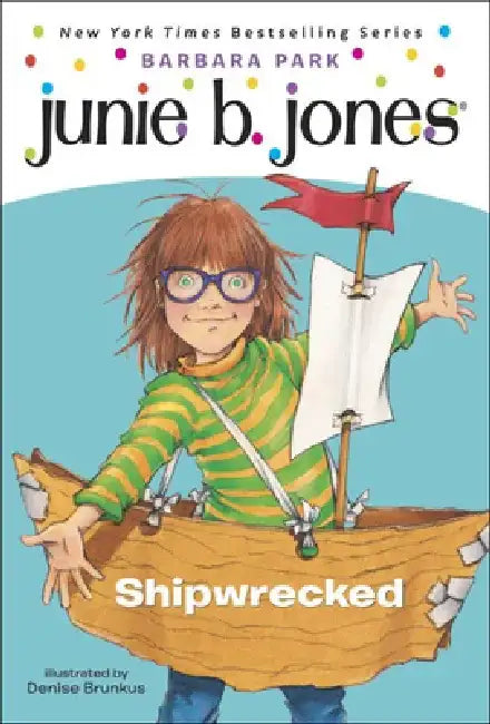 Junie B., First Grader: Shipwrecked by Barbara Park