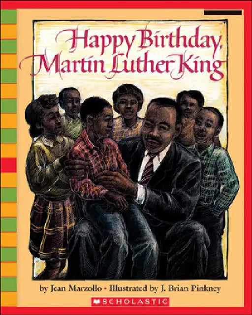Happy Birthday, Martin Luther King by Jean Marzollo, Brian J. Pinkney