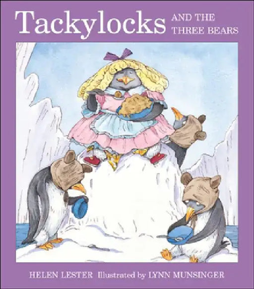 Tackylocks and the Three Bears by Helen Lester