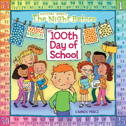 The Night Before the 100th Day of School by Natasha Wing, Mindy Pierce