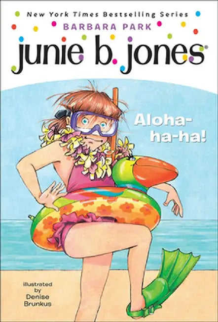 Junie B., First Grader: Aloha-Ha-Ha by Barbara Park