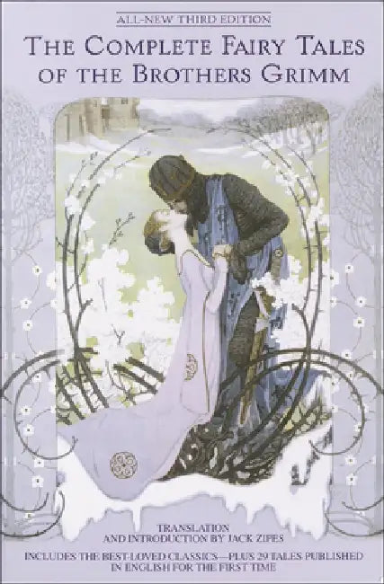 The Complete Fairy Tales of the Brothers Grimm by Johnny Gruelle, Jack Zipes, Johnny Gruelle