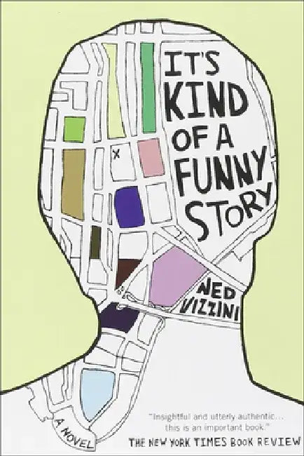 It's Kind of a Funny Story by Ned Vizzini