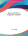 Spiritual Reality In Progressive Buddhism by G. R. S. Mead