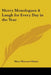 Merry Monologues a Laugh for Every Day in the Year by Mary Moncure Parker