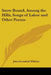 Snow Bound, Among the Hills, Songs of Labor and Other Poems by John Greenleaf Whittier