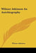 Wilmer Atkinson An Autobiography by Wilmer Atkinson