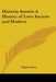 Historia Amoris A History of Love Ancient and Modern by Edgar Saltus