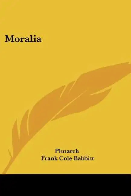Moralia by Plutarch, Frank Cole Babbitt